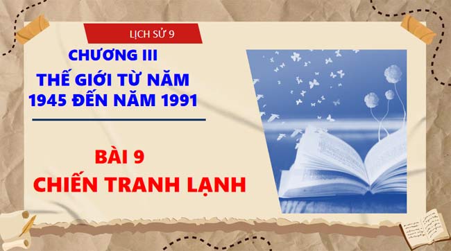PowerPoint Lịch sử 9 Bài 9 Chiến tranh lạnh