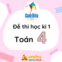 Đề thi học kì 1 môn Toán lớp 4 sách Cánh diều