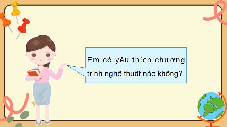 Nói và nghe: Chương trình nghệ thuật em yêu thích
