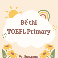 Cấu trúc bài thi TOEFL Primary