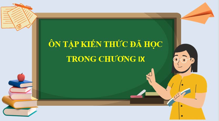 Giáo án Toán 9 Bài tập cuối chương 9