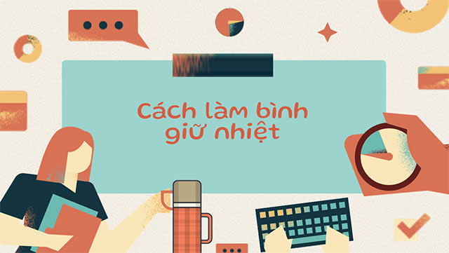 PowerPoint STEM Làm bình giữ nhiệt