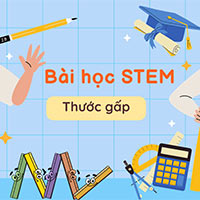 Giáo án STEM lớp 2: Thước gấp