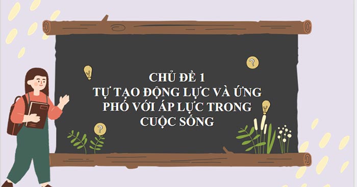 Giáo án Hoạt động trải nghiệm 9 Chủ đề 1