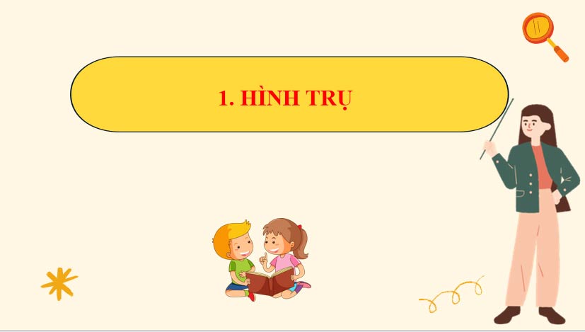 PowerPoint Toán 9 Bài 1: Hình trụ