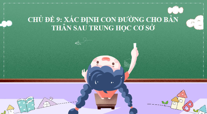 Giáo án Hoạt động trải nghiệm 9 Chủ đề 9