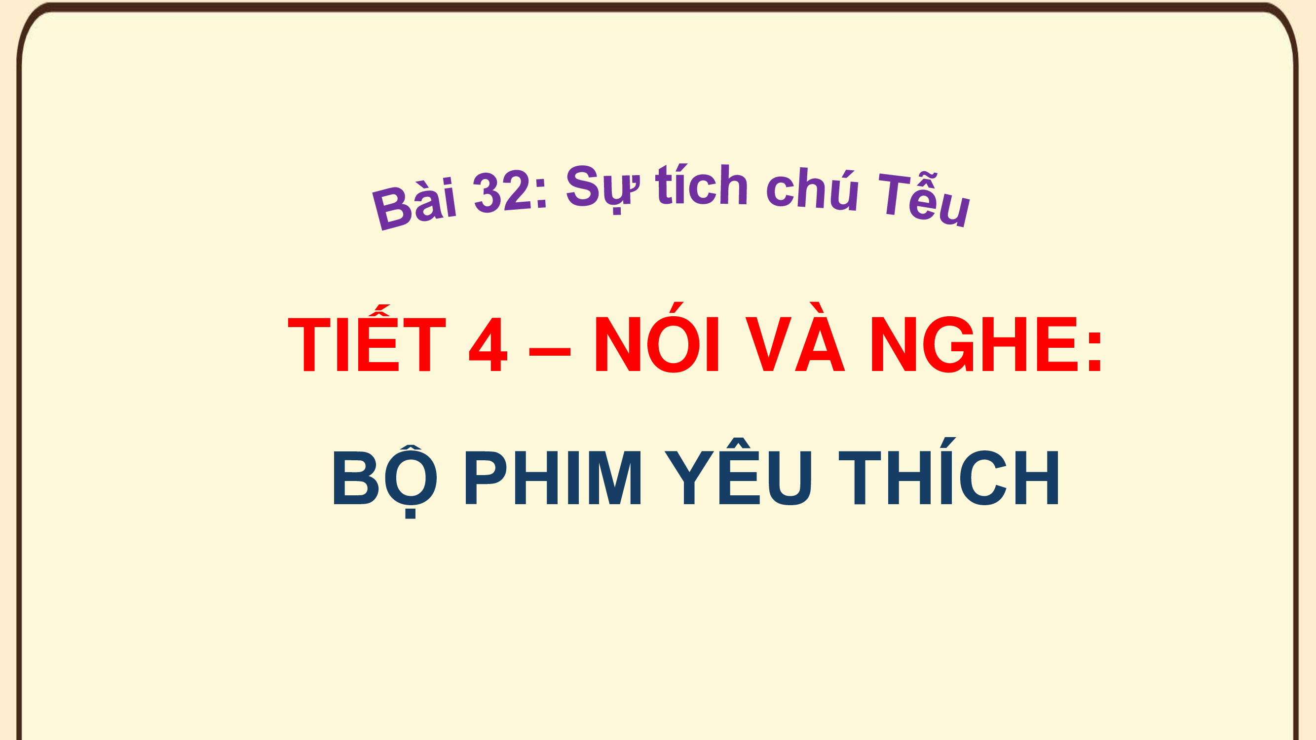 PowerPoint Tiếng Việt 5 Bộ phim yêu thích