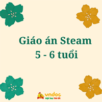 Giáo án Steam: Làm hoa từ nhiều nguyên vật liệu