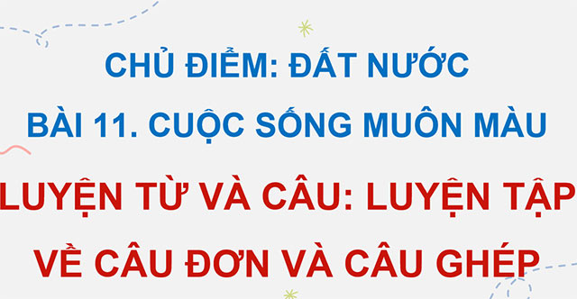 PowerPoint Tiếng Việt 5 Câu đơn và câu ghép