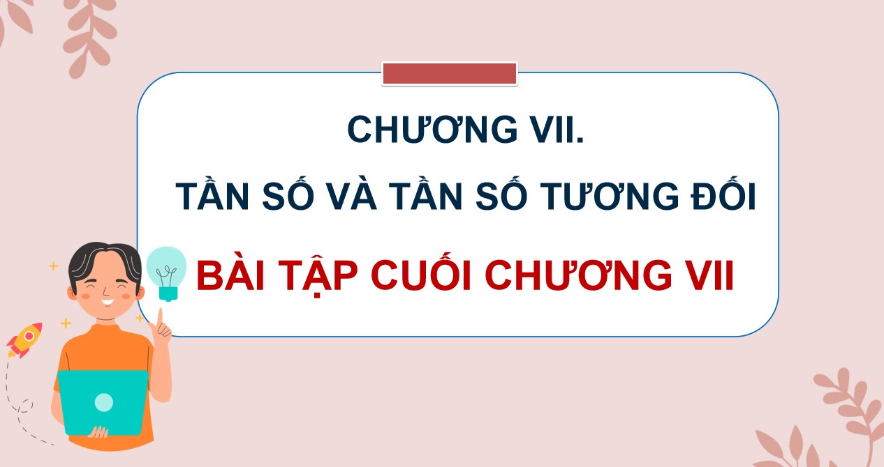 PowerPoint Toán 9 KNTT Bài tập cuối Chương 7