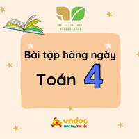 Bài tập hàng ngày Toán lớp 4 Kết nối tri thức Tuần 21 Thứ 4