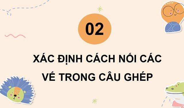 PowerPoint Tiếng Việt 5 Cách nối các vế trong câu ghép