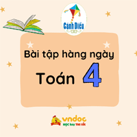 Bài tập hàng ngày Toán lớp 4 Cánh Diều Tuần 20 Thứ 2