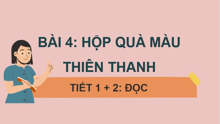 PowerPoint Tiếng Việt 5 Hộp quà màu thiên thanh