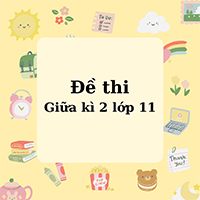 Bộ đề thi giữa kì 2 Toán 11 Cánh diều