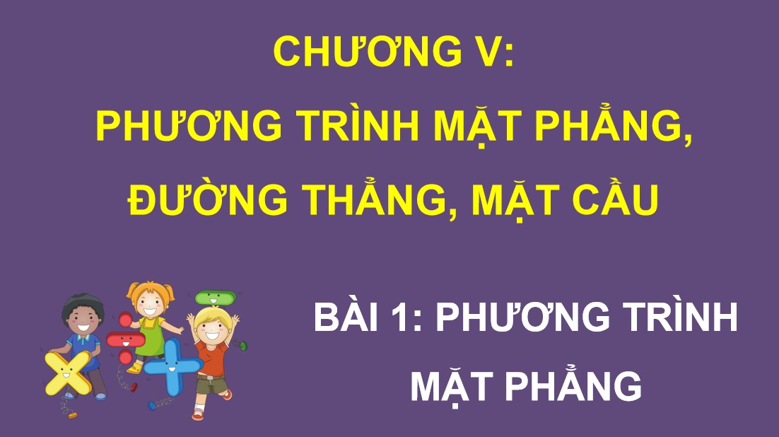 PowerPoint Toán 12 CTST Bài Phương trình mặt phẳng