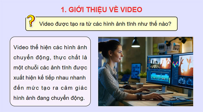 Giáo án Tin học 9 Bài 1 Giới thiệu phần mềm làm video