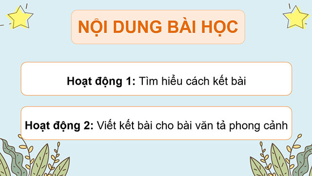 PowerPoint Tiếng Việt 5 Luyện tập tả phong cảnh (Viết kết bài)