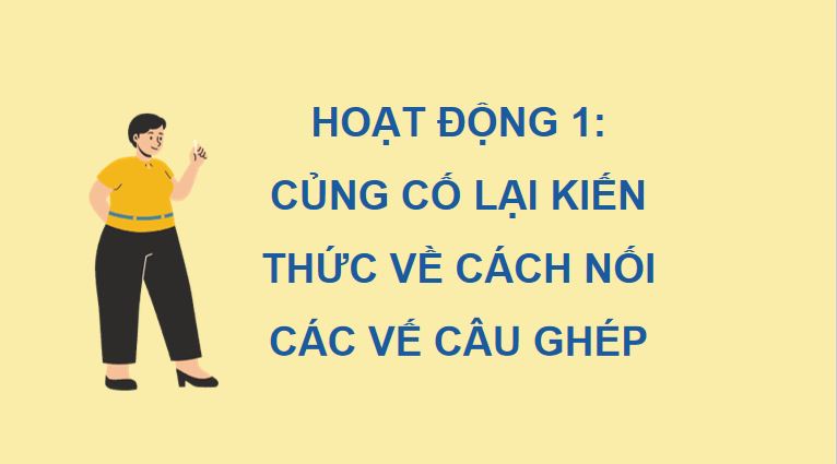 PowerPoint Tiếng Việt 5 Luyện tập về câu ghép