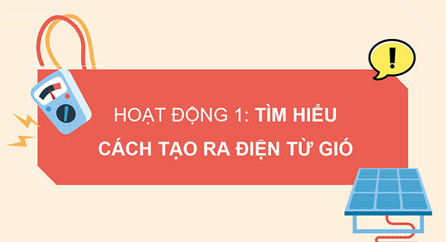 PowerPoint Công nghệ 5 Mô hình máy phát điện gió