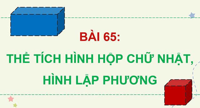 PowerPoint Toán 5 Thể tích hình hộp chữ nhật, hình lập phương