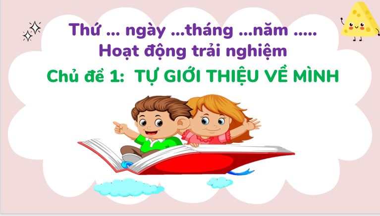 PowerPoint Hoạt động trải nghiệm 3 Tuần 4