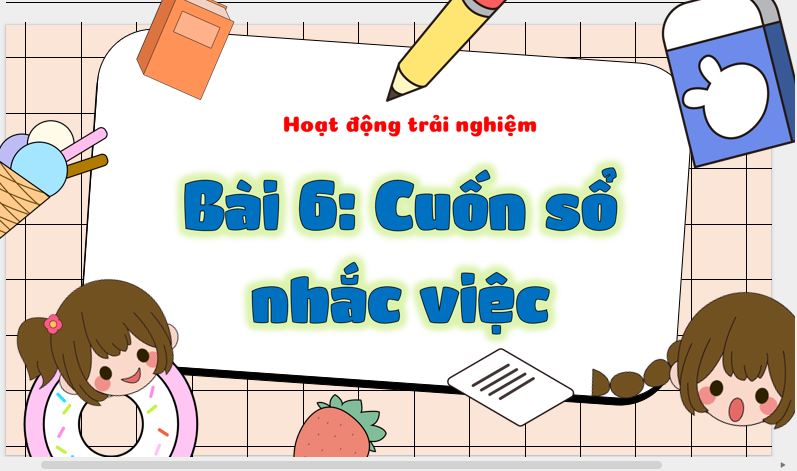 PowerPoint Hoạt động trải nghiệm 3 Tuần 6