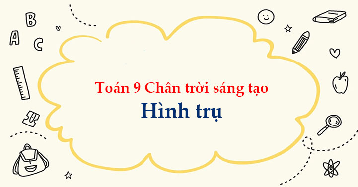 Hình trụ Chân trời sáng tạo