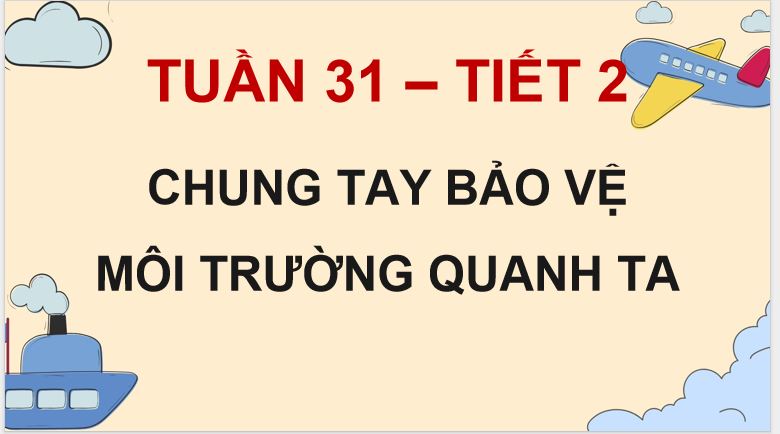 PowerPoint Hoạt động trải nghiệm 5 Tuần 31