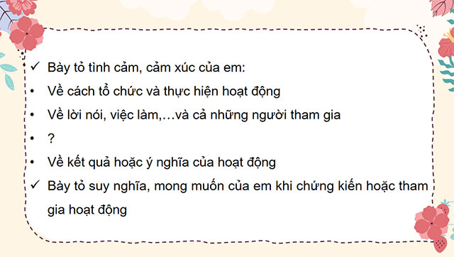 PowerPoint Tiếng Việt 5 Tìm ý cho đoạn văn thể hiện tình cảm, cảm xúc trước một sự việc