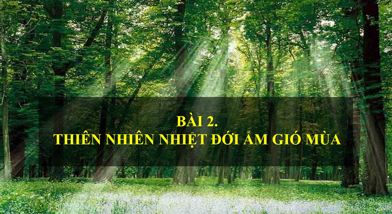 PowerPoint Địa lí 12 Kết nối tri thức Bài 2