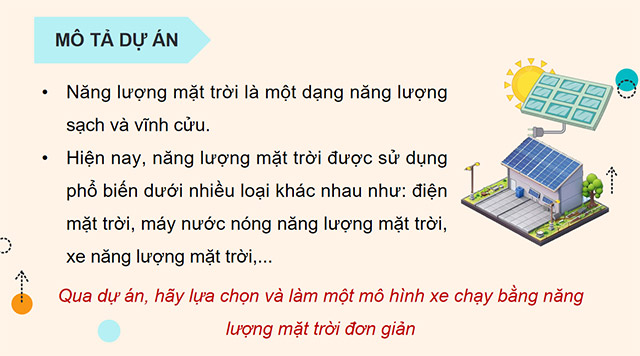 PowerPoint Công nghệ 5 Dự án: Em làm mô hình xe chạy bằng năng lượng mặt trời