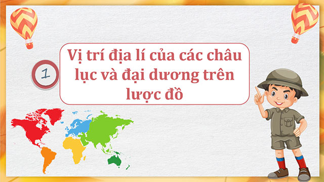 PowerPoint Lịch sử - Địa lí 5 Các châu lục và đại dương trên thế giới