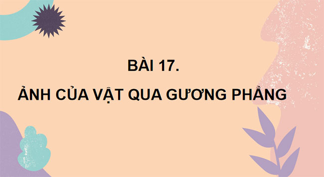 Giáo án Vật lí 7 Bài 17 Kết nối