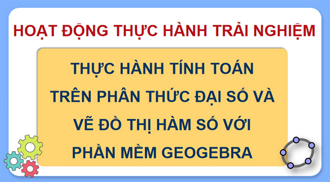 Thực hành tính toán trên phân thức đại số