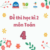 Bộ đề ôn thi học kì 2 Toán lớp 4 sách Cánh Diều năm 2026