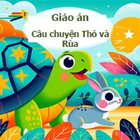 Giáo án: Câu chuyện Thỏ và Rùa