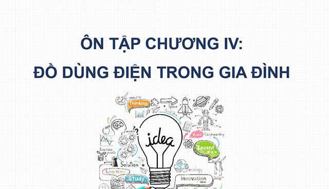 PowerPoint Công nghệ 6 Ôn tập Chương IV