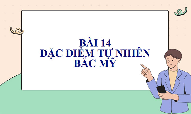 Đặc điểm tự nhiên Bắc Mỹ