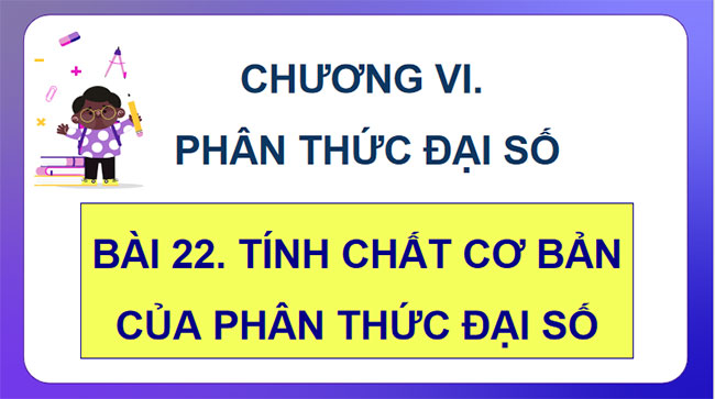 Tính chất cơ bản của phân thức đại số