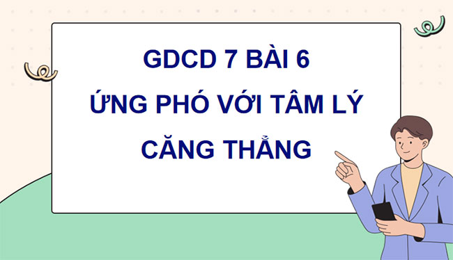 Ứng phó với tâm lí căng thẳng