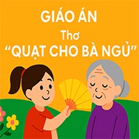 Giáo án: Thơ “Quạt cho bà ngủ”