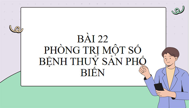 PowerPoint Công nghệ 12 Bài 22