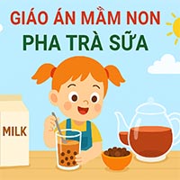 Giáo án: Pha trà sữa