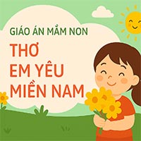 Giáo án: Thơ ‘Em yêu miền nam’