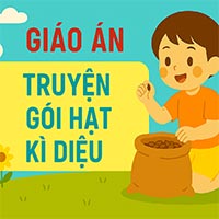 Giáo án: Truyện 'Gói hạt kì diệu'