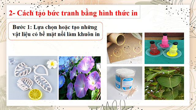 PowerPoint Mĩ thuật 6 Tranh in hoa, lá