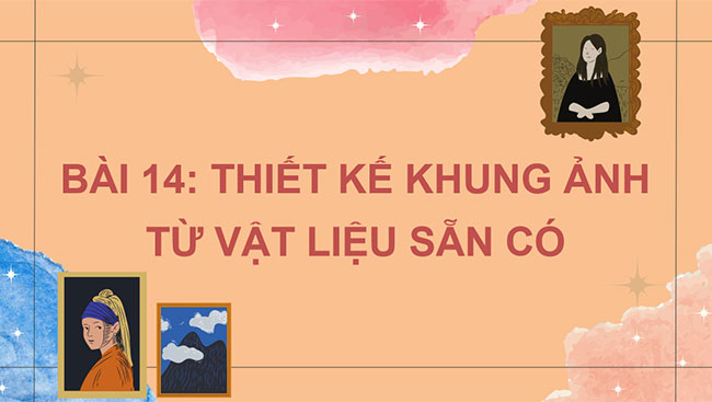 Thiết kế khung ảnh từ vật liệu sẵn có