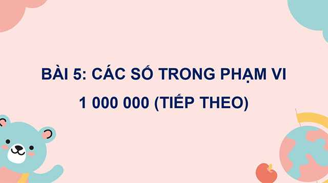 PowerPoint Toán 4 Các số trong phạm vi 1 000 000 (tiếp theo)