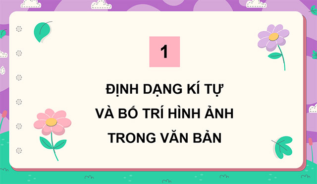 PowerPoint Tin học 5 Định dạng kí tự và bố trí hình ảnh trong văn bản